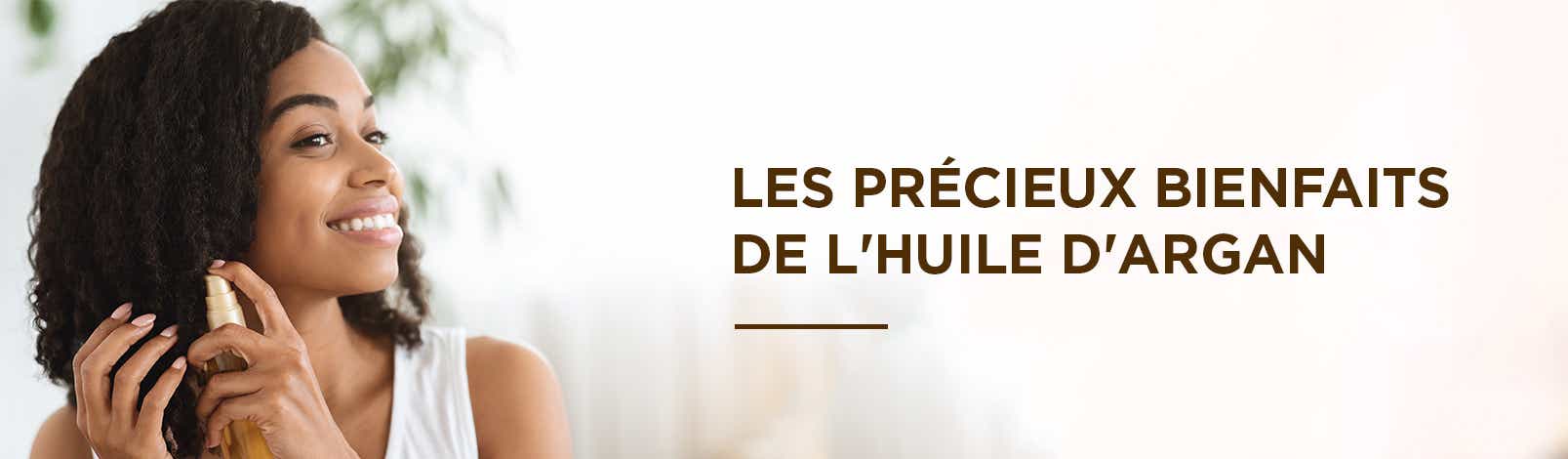 LES PRÉCIEUX BIENFAITS DE L’HUILE D’ARGAN
